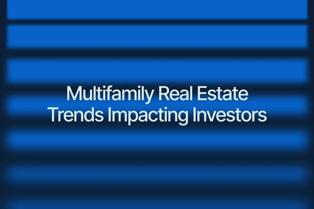 Multifamily Real Estate Trends Impacting Investors